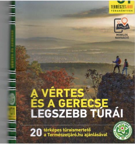 A V�rtes �s a Gerecse legszebb t�r�i