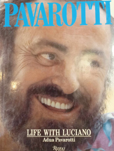 Pavarotti - Life With Luciano