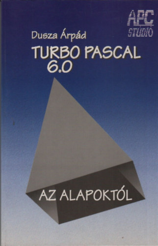 Turbo Pascal 6.0 az alapoktl