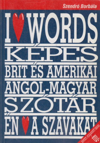 I love Worlds - Kpes Brit s amerikai angol-magyar sztr