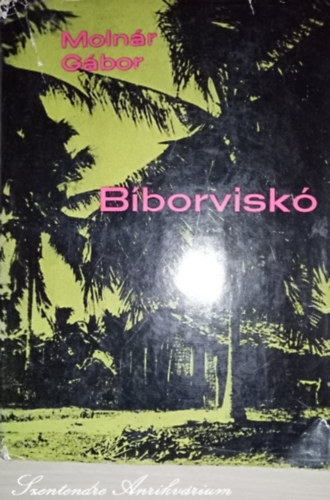 Bborvisk - Z. Szalai Sndor szerkesztsben (sajt kppel)