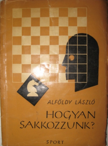 Hogyan sakkozzunk?