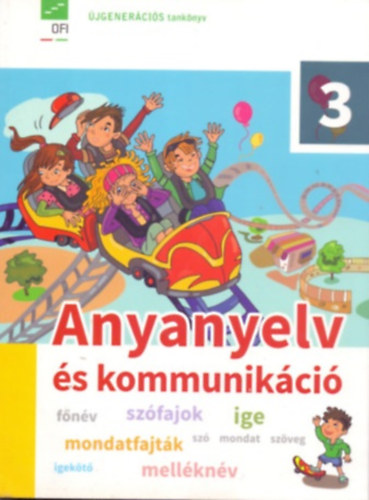 Anyanyelv s kommunikci - 3. osztlyosoknak