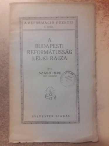 Szab Imre - A budapesti reformtussg lelki rajza (1925)