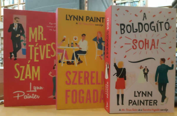 3 db Lynn Painter: Mr. T�ves Sz�m + Szerelmi fogad�s + A boldog�t� soha!