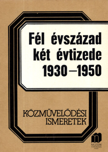 Szigeti T�th J�nos - F�l �vsz�zad k�t �vtizede 1930-1950