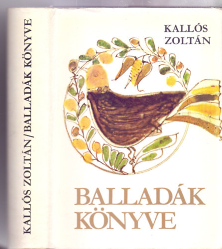 Ballad�k K�nyve- �l� Erd�lyi �s Moldvai Magyar N�pballad�k