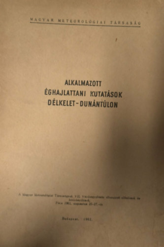 Alkalmazott �ghajlattani kutat�sok D�lkelet-Dun�nt�lon