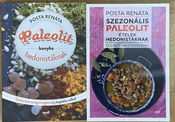 2 db paleolit receptes k�nyv hedonist�knak - Szezon�lis paleolit �telek hedonist�knak, Paleolit konyha hedonist�knak