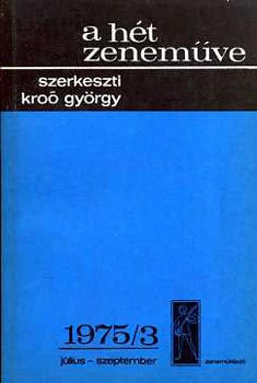 Kro Gyrgy (Szerk.) - A ht zenemve: 1975/3 jlius-szeptember