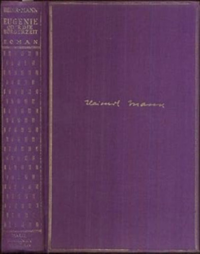 Heinrich Mann - Eugénie oder Die Bürgerzeit