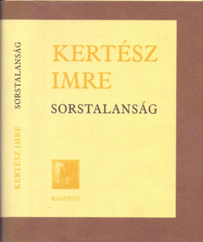 Kert�sz Imre Sorstalans�g (Nyolcadik kiad�s.)