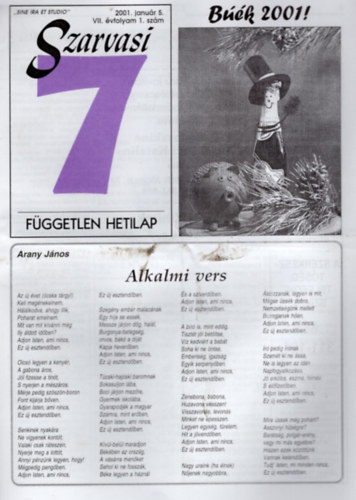 Szarvasi 7 Fggetlen hetilap 2001. v ( 52 szm, teljes vfolyam )