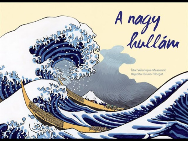 A nagy hull�m (La Grande Vague) (pap�rsz�nh�z)