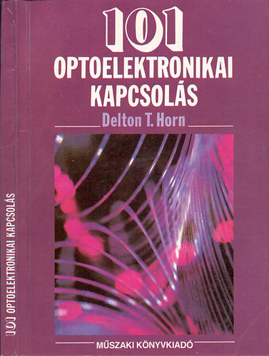 Delton T. Horn - 101 optoelektronikai kapcsol�s