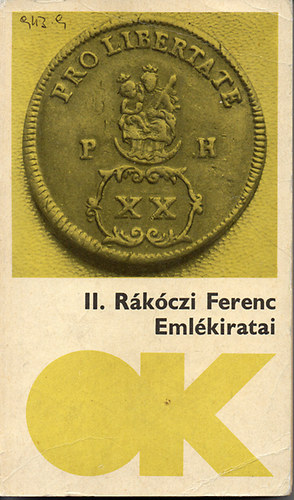 II. R�k�czi Ferenc fejedelem eml�kiratai a magyarorsz�gi h�bor�r�l, 1703-t�l annak v�g�ig