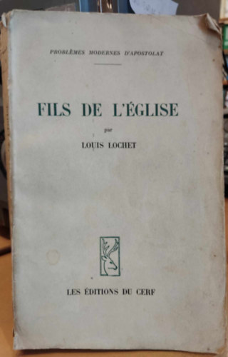 Fils de L'glise (Problmes Modernes D'Apostolat) Az Egyhz fiai (Az apostolkods modern problmi)