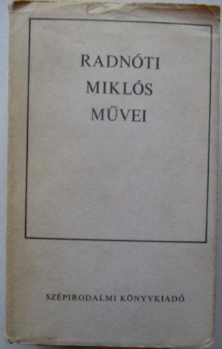 Radn�ti Mikl�s m�vei