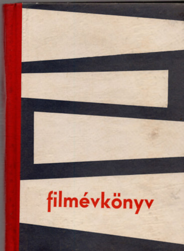 Kov�cs Ferenc  (szerk.) - Film�vk�nyv 1962. (Fot�kkal, rajzokkal)