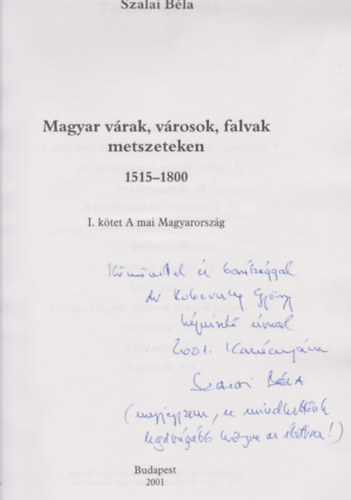 Szalai Bla - Magyar vrak, vrosok, falvak metszeteken 1515-1800 I. - A mai Magyarorszg (Dediklt)