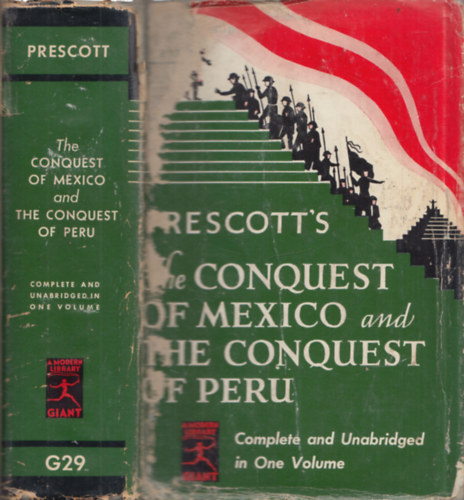 History of the Conquest of Mexico and History of the Conquest of Peru