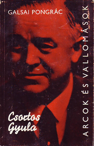 Arcok s vallomsok (Csortos Gyula)