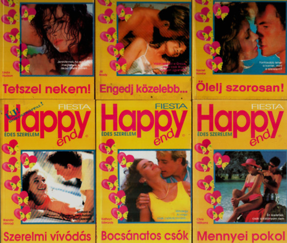 6 db Happy end, FIESTA egytt: Mennyei pokol, Bocsnatos csk, Szerelmi vvds, lelj szorosan, Engedj kzelebb, Tetszel nekem.