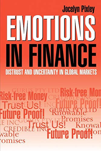 Emotions in Finance - Distrust and Uncertainty in Global Markets