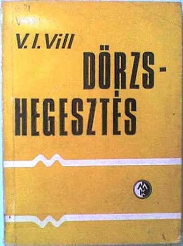V. I. Vill - D�rzshegeszt�s