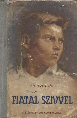 Asztalos Istvn - Fiatal szvvel