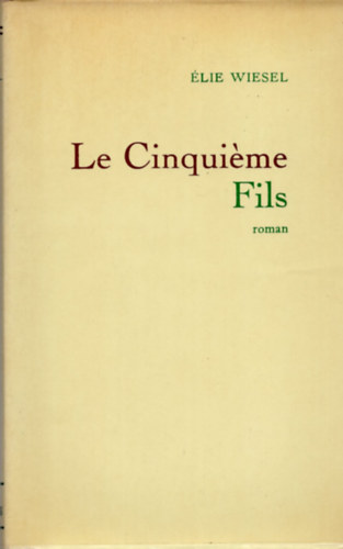�lie Wiesel - Le cinquieme fils