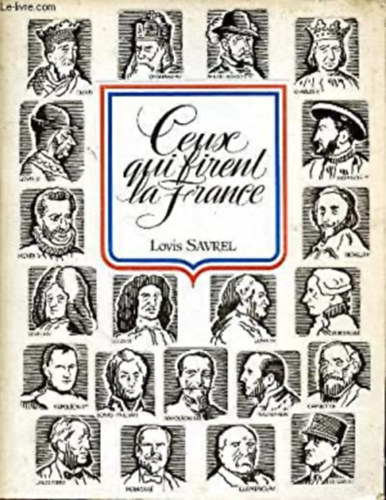 Lovis Savrel - Ceux qui firent la France