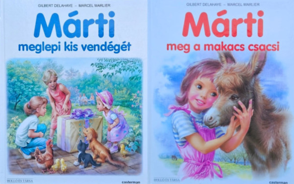 2 db Mrti meseknyv: Mrti meg a makacs csacsi + Mrti meglepi kis vendgt