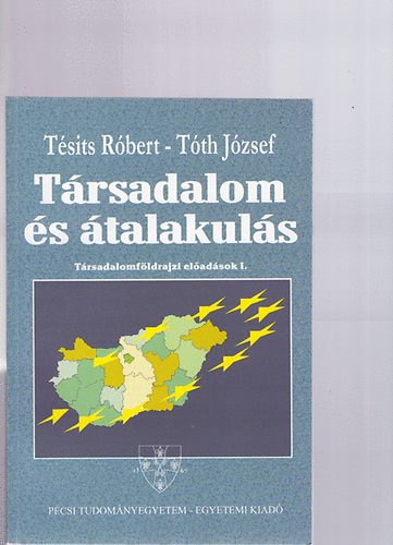 Trsadalom s talakuls - Trsadalomfldrajzi eladsok I.