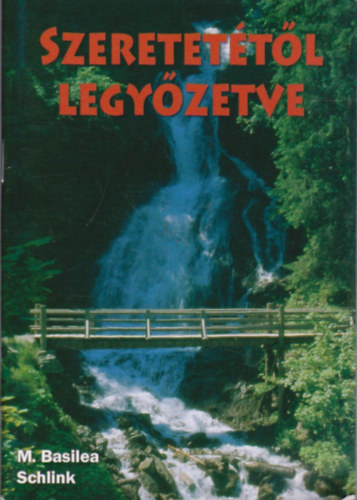 Szeretettl legyzetve