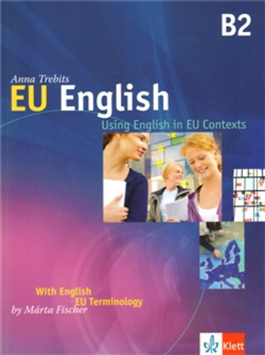 Trebits Anna; Fischer Mrta - EU English - Using English in EU Contexts - English