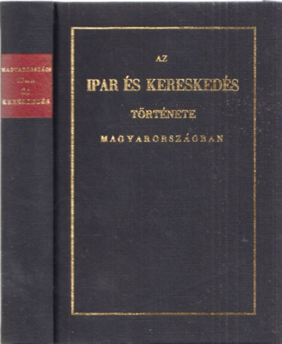 Az ipar s kereskeds trtnete Magyarorszgon