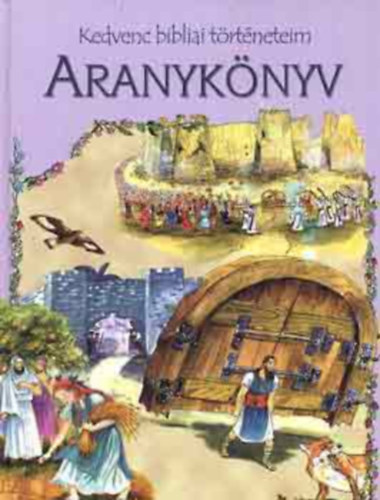 Aranyknyv IV. (Kedvenc bibliai trtneteim)