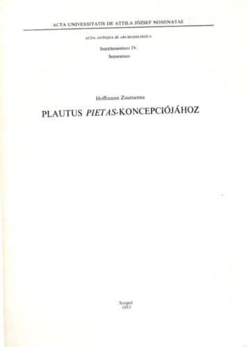 Hoffmann Zsuzsanna - Plautus pietas-koncepcijhoz- Klnlenyomat