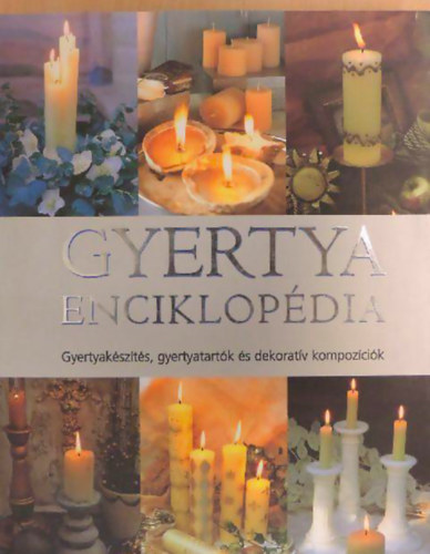 Gloria Nicol - Gyertya enciklopdia