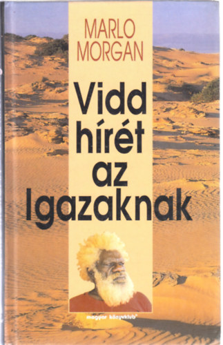 Vidd hrt az Igazaknak