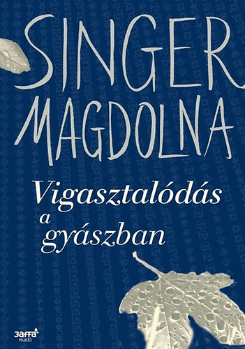Vigasztalds a gyszban