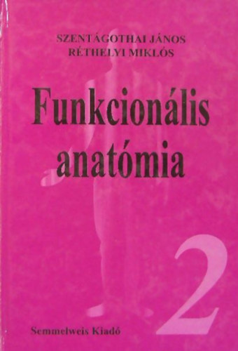 Funkcionlis anatmia 2. - Keringsi szervek (angiolgia), Zsigertan (splanchnologia)
