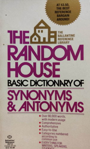 Laurence Urdang  (editor) - The Random House: Basic Dictionary of Synonyms & Antonyms