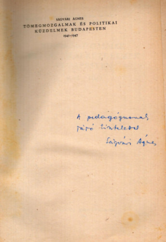 Tmegmozgalmak s politikai kzdelmek Budapesten 1945-1947