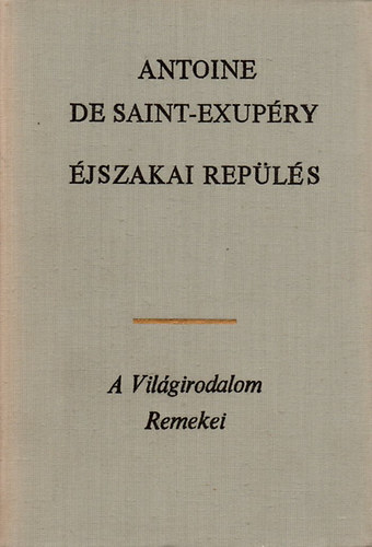 Antoine de Saint-Exupry - jszakai repls