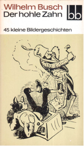 Der hohle Zahn - 45 kleine Bildergeschichten