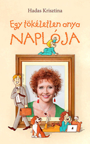 Egy tkletlen anya naplja