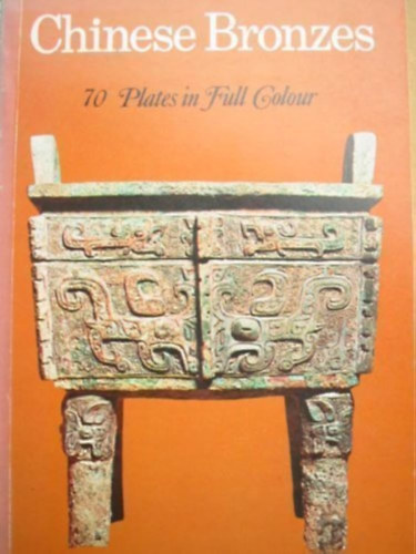 Mario Bussagli - Chinese Bronzes