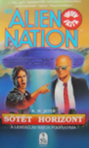 K. W. Jeter - Stt horizont (Alien Nation 2.)